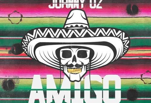 Johnny Oz – Amigo (Prod. By The Magnificent)