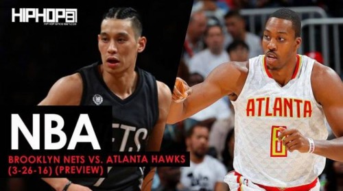 nets-preview-500x279 NBA: Brooklyn Nets vs. Atlanta Hawks (3-26-16) (Preview)  