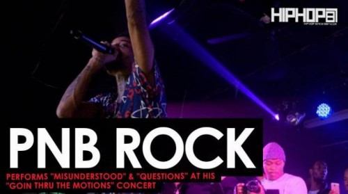 pnb-rock-misunderstood-questions-500x279 PnB Rock Performs "Misunderstood" & "Questions" at his "GTTM: Goin Thru The Motions" Concert  