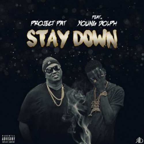 staydown-500x500 Project Pat - Stay Down Ft. Young Dolph (Prod. By Zaytoven)  