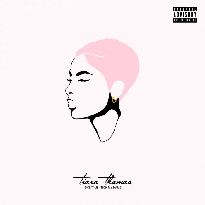 tiara-thomas-dont-mention-my-name-ep Tiara Thomas – Don’t Mention My Name (EP)  