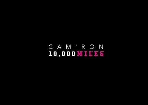 Cam’ron – 10,000 Miles (Video)