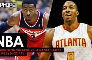 NBA Eastern Conference Round 1: Washington Wizards vs. Atlanta Hawks (Game 3) (4-22-17) (Preview)