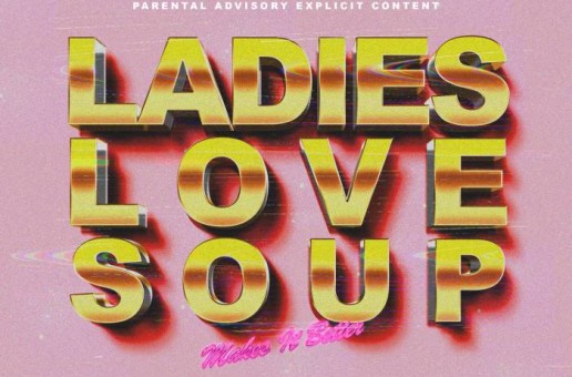SoupMakesItBetter – Ladies Love Soup EP
