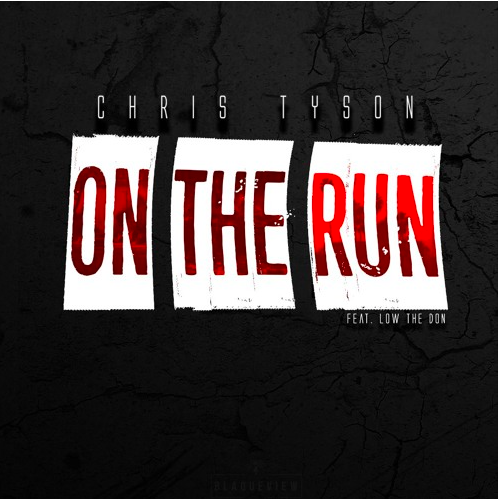 Screen-Shot-2017-04-05-at-3.23.48-AM Chris Tyson - On The Run Ft. Low The Don  