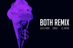 Gucci Mane – Both Ft. Drake & Lil Wayne (Remix)