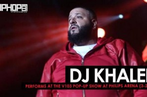 DJ Khaled Performs “Shining”, “For Free” & More at the V103 Pop-Up Show at Philips Arena (3-25-17) (Video)
