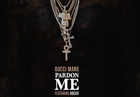Gucci Mane – Pardon Me Ft. Rocko