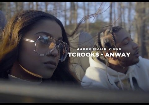 TCrook$ – Anyway (Video)
