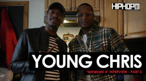 young-chris-netwrok-interview-pt-2-500x279 Young Chris "Network 4" Interview Part 2 (HHS1987 Exclusive)  