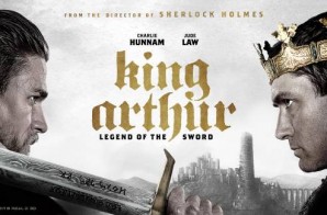 Enter To Win 2 Tickets To See Warner Bros. Upcoming Film KING ARTHUR: LEGEND OF THE SWORD (Hits Theaters On May 12th 2017)