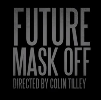 Future Future Reveals "Mask Off" Video Trailer  