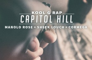 Kool G Rap – Capitol Hill Ft. Cormega, Sheek Louch & Manolo Rose