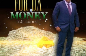 Shake-A-Vel – For Da Money Ft. Rudibel