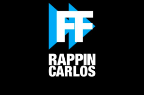 Rappin Carlos – Fast Fwd