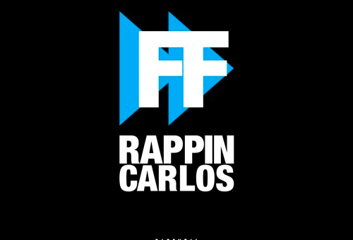 Rappin Carlos – Fast Fwd