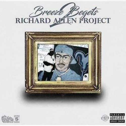 breeze-begets-500x500 Breeze Begets - Richard Allen Project 2 (Mixtape)  
