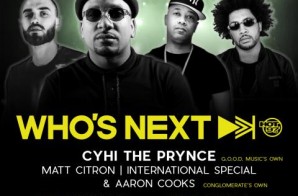Hot 97 Who’s Next Live Ft. Cyhi The Prynce & More on May 15th at SOB’s!