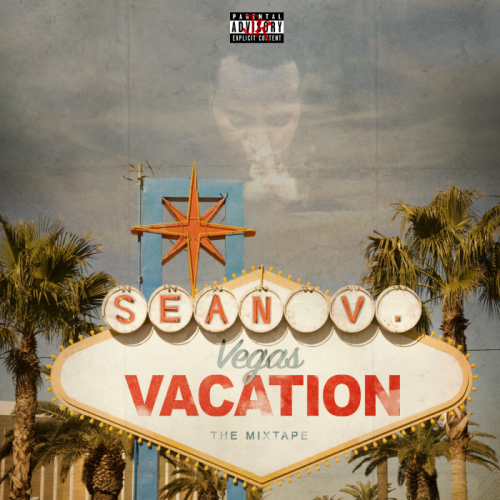 sean-vegas-cover-500x500 Sean Vegas - Vegas Vacation (Mixtape)  