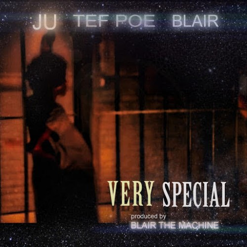 unnamed-9-500x500 Ju x Tef Poe - Very Special (Prod. by Blair The Machine)  