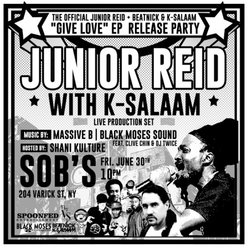1-500x500 Junior Reid & K-Salaam "Give Love" EP Release party @SOB's!  