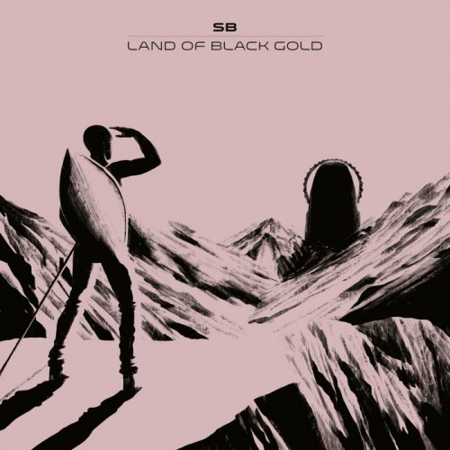 LOBG-single-cover-hi-res-cover-500x500 SB - Land of Black Gold  