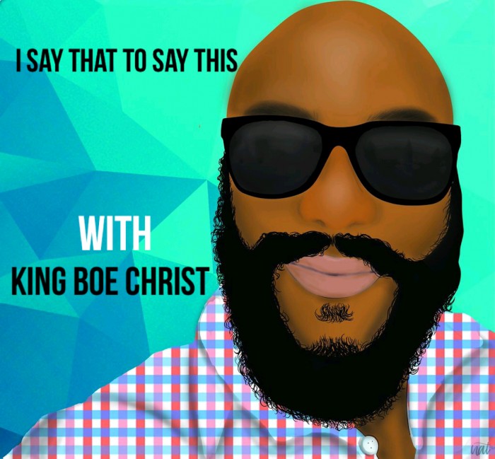 Podcast-Cover-copy King Boe Christ - I Had to Say This Podcast (Ep. 5) Ft. B'Asia  