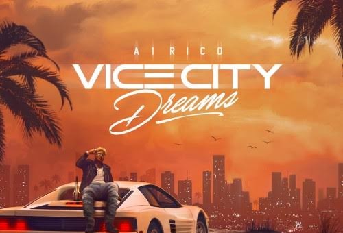 A1 Rico – Vice City Dreams