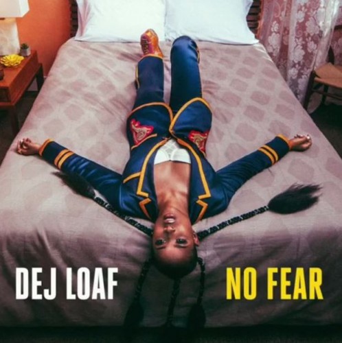 dej-498x500 DeJ Loaf - No Fear  