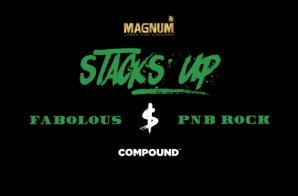 Fabolous x PNB Rock – Stacks Up