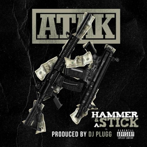 hammer-and-a-stick-500x500 ATAK - Hammer & A Stick  