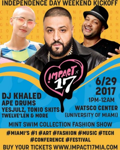 impact-17-New-times-ad-instagram3-400x500 IMPACT '17 Featuring DJ Khaled, YesJulz, Rico Love, Lyft & More  