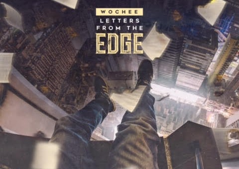 Wochee – Letter’s From The Edge (Mixtape)