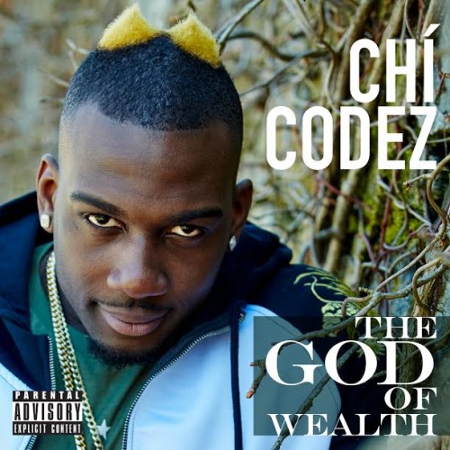 unnamed-17-500x500 Chi'Codez - The God Of Wealth (Mixtape)  