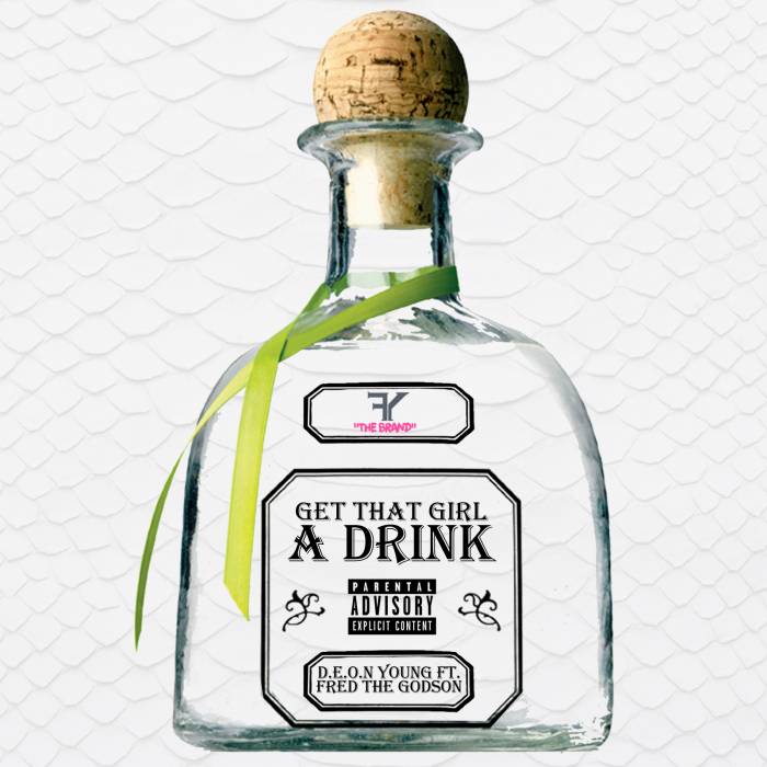 IMG_1656 D.E.O.N. Young - Get That Girl A Drink Ft. Fred The Godson  