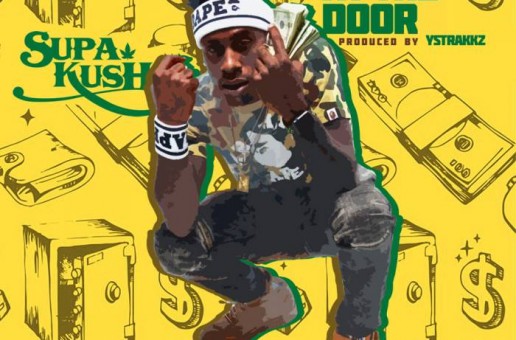 Supa Kush – Money At The Door