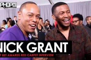 Nick Grant Talks Touring With Nas & Lauryn Hill, His Upcoming Project ‘Which Way Is Up’ & More on the 2017 BET Awards Red Carpet with HHS1987