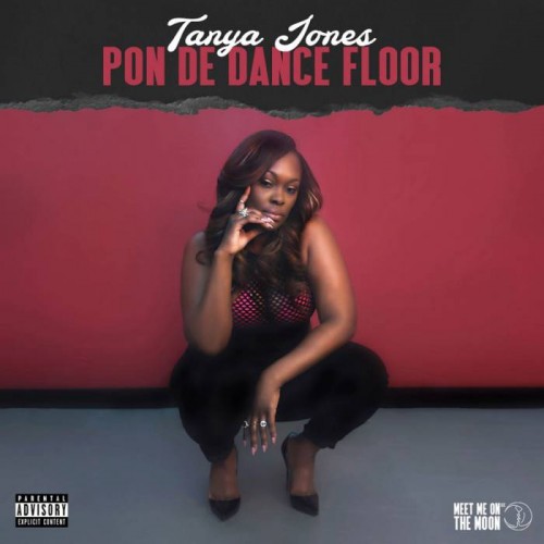 Pon-De-Dance-Floor-500x500 Tanya Jones - Pon De Dance Floor  