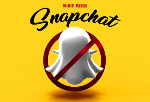 M.O.E. Reese – Snapchat