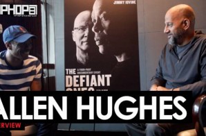 Allen Hughes “The Defiant Ones” Interview with HipHopSince1987