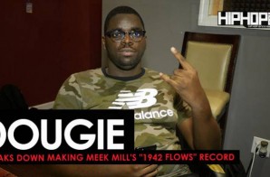 Dougie Shows How He Made “1942 Flows” off Meek Mill’s “Wins & Losses” album (HHS1987 Exclusive)