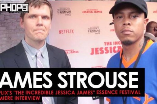 James Strouse Talks Directing “The Incredible Jessica James”, Working with Jessica Williams & More at the Netflix’s “The Incredible Jessica James” Essence Festival Premiere (Video)