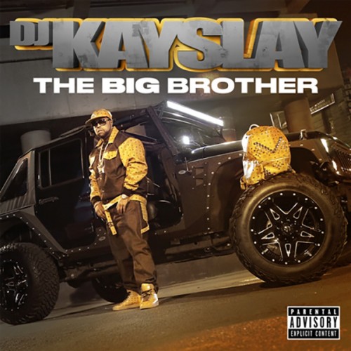 kay-slay-big-brother-500x500 DJ Kay Slay - Wild One Ft. Rick Ross, 2 Chainz, Kevin Gates & Meet Sims  