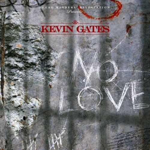 no-love-500x500 Kevin Gates – No Love  