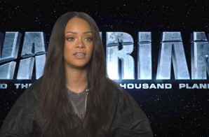 Rihanna Discusses Role In Sci-Fi Movie “Valerian”