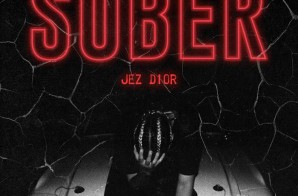 Jez Dior – Sober