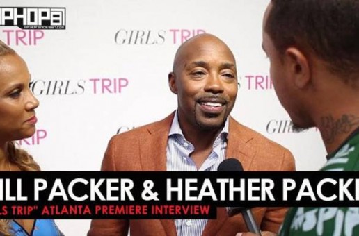 Will Packer & Heather Packer Discuss Finding Love at Essence Fest & Break Down The Movie ‘Girls Trip’ at the Advanced ‘Girls Trip’ Screening in Atlanta (Video)