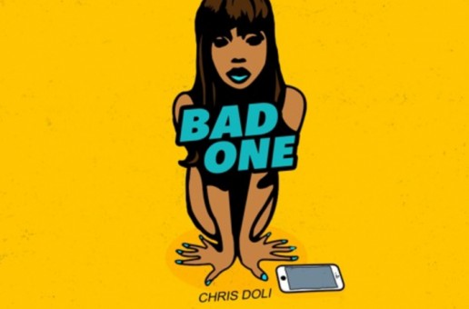 Chris Doli – Bad One
