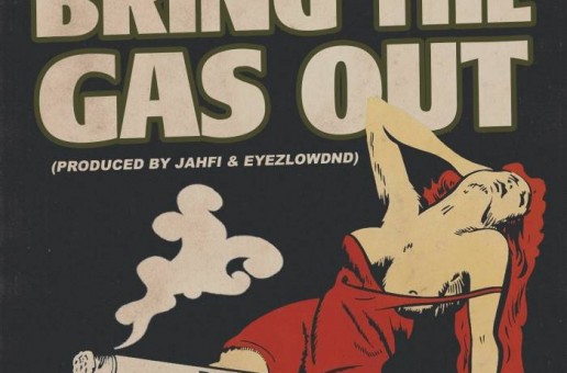 Wise – Bring The Gas Out (Audio)