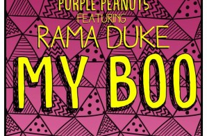 Purple Peanuts – My Boo Ft. Rama Duke